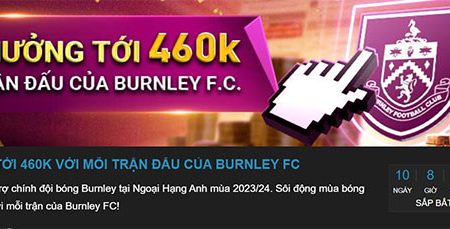 W88 tặng 460k miễn phí đặt cược các trận đấu của Burnley FC