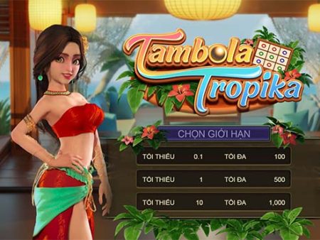 Tìm hiểu về game Tambola Tropika tại nhà cái W88
