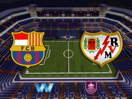 Soi kèo nhà cái Barcelona vs Rayo Vallecano – 00h00 – 20/05/2024