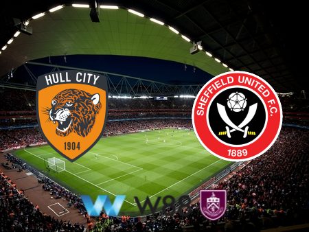 Soi kèo nhà cái Hull City vs Sheffield – 01h45  – 15/08/2024